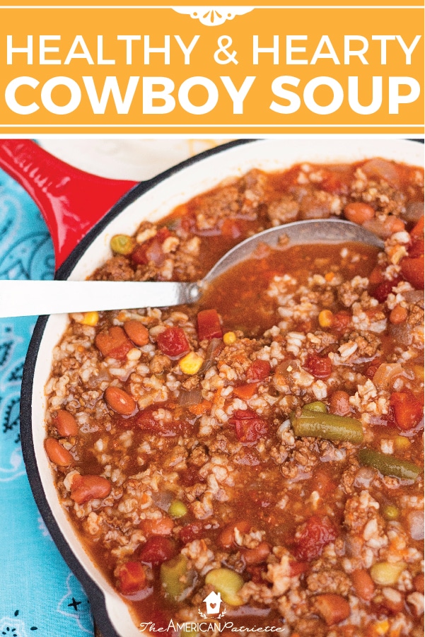 Easy Healthy and Hearty One Pot Cowboy Soup