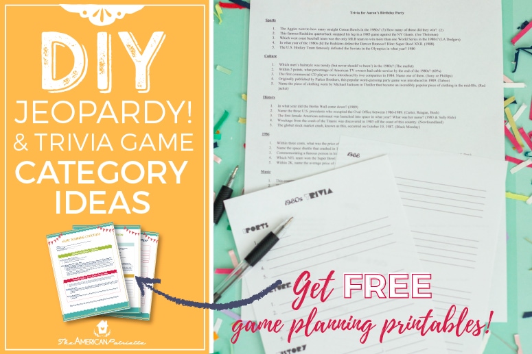 Category Ideas for DIY Trivia or Jeopardy Games (with free game planning printables!)