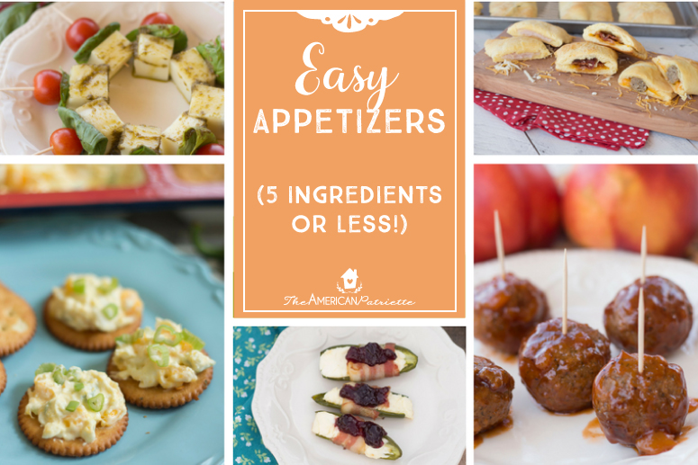 Easy Appetizer Ideas (Five ingredients or less!)