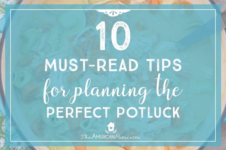 10 Must-Read Tips for Planning the Perfect Potluck