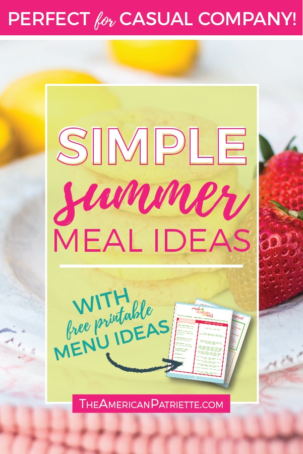 Get some easy summer meal inspiration with this list of simple, quick prep meals. Perfect healthy dinner recipe ideas for easy entertaining and light, casual family meals! Grab the free printables and put them on your fridge for the summer! #summerrecipes #summerfood #dinner #easyrecipes