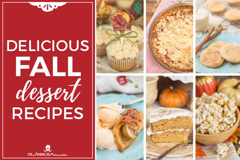 Delicious Fall Dessert Recipes - The American Patriette