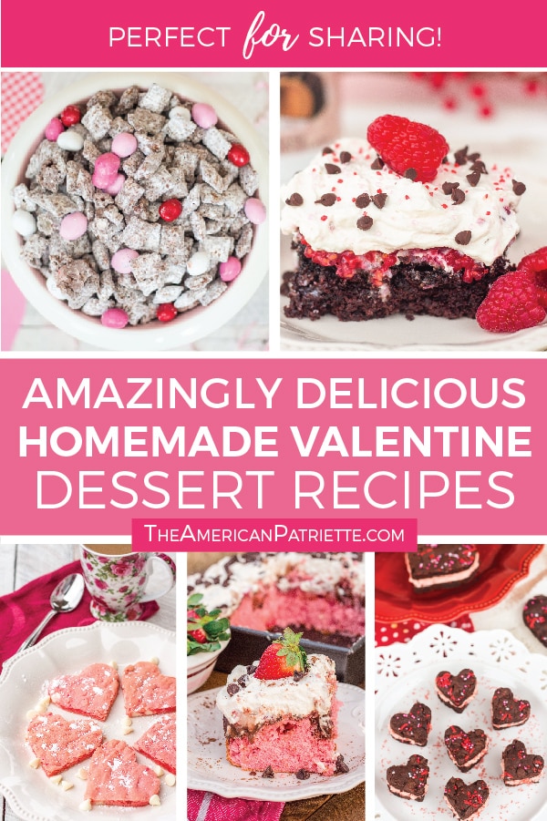 Easy and Delicious Homemade Valentine Dessert Recipe Ideas! Make heart-shaped cookies, a fruity poke cake, or festive puppy chow. Some of the best Valentine dessert recipes you'll find!