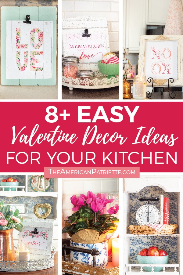 Easy Farmhouse-Style Valentine Home Decor Ideas for your Kitchen - The  American Patriette