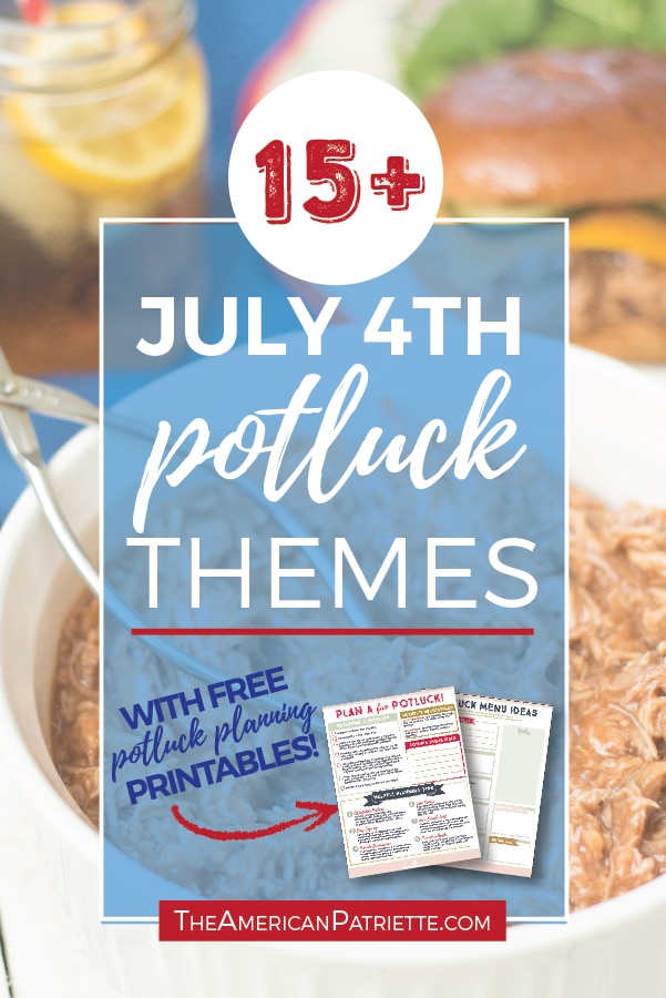 Fun and creative July 4th patriotic potluck theme ideas! Get some inspiration for your 4th of July dinner parties! #potluck #potluckthemes #dinnerparty #easyentertaining