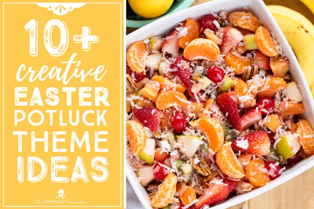 Fun Easter Potluck Theme Ideas The American Patriette | Hot Sex Picture